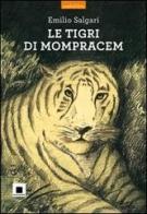 Le tigri di Mompracem. Con CD Audio di Emilio Salgari edito da Biancoenero