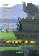 Un' estate a Palermo edito da Ernesto Di Lorenzo Editore