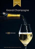 Grandi Champagne 2016-17. Guida alle migliori bollicine francesi in Italia edito da Ass. Cult. Trois Cépages