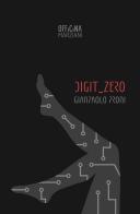 Digit_Zero di Giampaolo Proni edito da Antonio Tombolini Editore