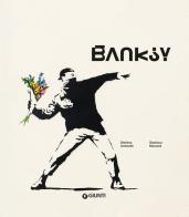 Banksy. Ediz. ampliata di Stefano Antonelli, Gianluca Marziani edito da Giunti Editore