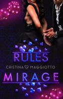 Rules Mirage. Love casinò series di Cristina Maggiotto edito da PubMe