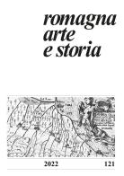 Romagna arte e storia (2022) vol.121 edito da Il Ponte Vecchio