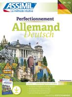 Perfectionnement allemand. Con File audio per il download di Volker Eismann edito da Assimil Italia