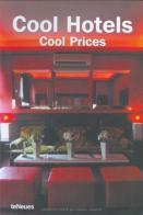 Cool hotels: cool prices edito da TeNeues