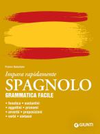 Spagnolo. Grammatica facile di Franco Quinziano edito da Giunti Editore