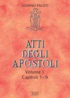 Atti degli Apostoli vol.1 di Silvano Fausti, Guido Bertagna edito da EDB