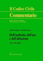 Dell'usufrutto, dell'uso e dell'abitazione. Artt. 978-1026 di Attilio Guarneri, Davide Tessera edito da Giuffrè