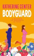 Bodyguard di Katherine Center edito da Newton Compton Editori