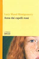 Anna dai capelli rossi di Lucy Maud Montgomery edito da Foschi (Santarcangelo)