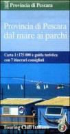 Provincia di Pescara dal mare ai parchi 1:175.000 edito da Touring
