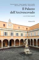 Il Palazzo dell'Arcivescovado edito da Edizioni ETS