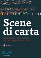 Scene di carta. Intellettuali e critica teatrale nell'Italia degli anni Sessanta di Katia Trifirò edito da Cue Press