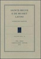 Sainte-Beuve e de Musset latini di Giampietro Marconi edito da Fabrizio Serra Editore