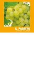 Il passito di Pantelleria di Caterina D'Ancona edito da Pacini Editore