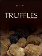 Truffles. The divine earth di Sergio Rossi edito da SAGEP