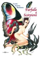 Farfalle e scorpioni di Carla Sautto Malfatto edito da Este Edition