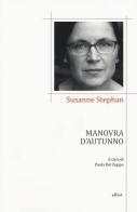 Manovra d'autunno. Testo tedesco a fronte di Susanne Stephan edito da Elliot