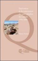 Exploration et documentation des pétroglyphes du Ladakh. 1996-2006 di Martin Vernier edito da NodoLibri
