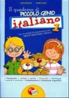 Quaderno piccolo genio. Italiano. Con le attività di preparazione alle prove nazionali INVALSI. Per la Scuola elementare vol.1 di Anna Anacleti, Emilia Tricoli edito da Lisciani Scuola