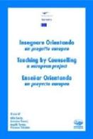 Insegnare orientando. Un progetto europeo. Ediz. italiana, inglese e spagnola di Alfio Curcio, Angelo Strano, Vincenzo Tribulato edito da Bonanno