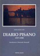 Diario pisano (1737-1938) di Karl E. Gass edito da Nistri-Lischi