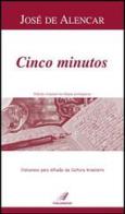 Cinco minutos di José de Alencar edito da Italianova Publishing Company