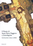 Il museo di Santa Maria Maggiore a Guardiagrele. Catalogo delle opere di Lorenzo Lorenzi, Claudia D'Alberto edito da Zip