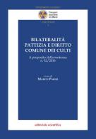 Bilateralità pattizia e diritto comune dei culti. A proposito della sentenza n. 52/2016 edito da Editoriale Scientifica