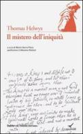 Il mistero dell'iniquità di Thomas Helwys edito da GBU