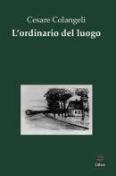 L'ordinario del luogo di Cesare Colangeli edito da Lithos
