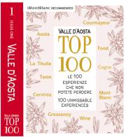 Valle d'Aosta Top 100. Le 100 esperienze che non potete perdere. Ediz. italiana e inglese edito da Autopubblicato