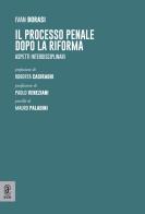 Il processo penale dopo la Riforma. Aspetti interdisciplinari di Ivan Borasi edito da Aracne (Genzano di Roma)