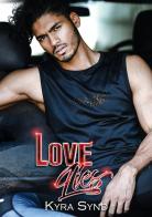 Love Lies. Nuova ediz. di Kyra Synd edito da StreetLib