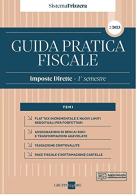 Guida pratica fiscale. Imposte dirette. 1° semestre 2023 vol.2 edito da Il Sole 24 Ore