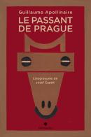 Le passant de Prague et autres contes fantastiques. Ediz. illustrata di Guillaume Apollinaire edito da In Transito