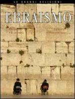 Ebraismo. Le origini, le idee fondamentali, i credenti, l'ebraismo oggi di Cath Senker edito da Elledici