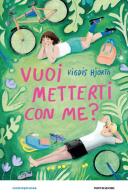 Vuoi metterti con me? di Vigdis Hjorth edito da Mondadori