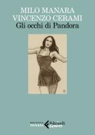 Gli occhi di Pandora di Milo Manara, Vincenzo Cerami edito da Feltrinelli