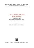 La Costituzione riscritta. Ombre e luci nella revisione del 2005 edito da Giuffrè