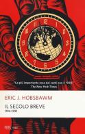 Il secolo breve 1914-1991 di Eric J. Hobsbawm edito da Rizzoli