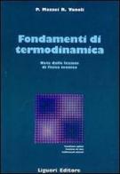 Fondamenti di termodinamica. Note dalle lezioni di fisica tecnica di Pietro Mazzei, Raffaele Vanoli edito da Liguori
