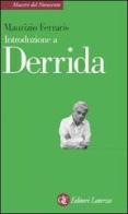 Introduzione a Derrida di Maurizio Ferraris edito da Laterza