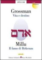 Vita e destino-Fumo di Birkenau di Vasilij Grossman, Liana Millu edito da Edizioni Scolastiche Bruno Mondadori