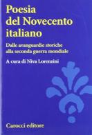 Poesia del Novecento italiano. Dal secondo dopoguerra a oggi edito da Carocci