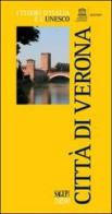 Città di Verona di Laura Facchin edito da SAGEP