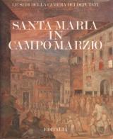 Santa Maria in Campo Marzio di Carla Benocci, Paola Boccardi Storoni, Giorgio Orioli edito da Editalia