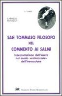 San Tommaso filosofo nel commento ai Salmi di Carmelo Pandolfi edito da ESD-Edizioni Studio Domenicano