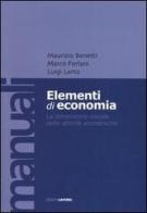 Elementi di economia. La dimensione sociale delle attività economiche di Maurizio Benetti, Marco Forlani, Luigi Lama edito da Edizioni Lavoro