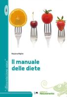 Il manuale delle diete di Rosanna Righini edito da Sigem